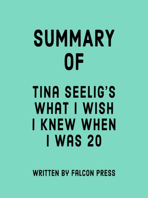 cover image of Summary of Tina Seelig's What I Wish I Knew When I Was 20